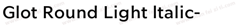 Glot Round Light ltalic字体转换